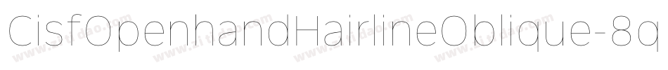 CisfOpenhandHairlineOblique-8qeg字体转换