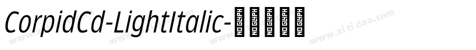 CorpidCd-LightItalic字体转换