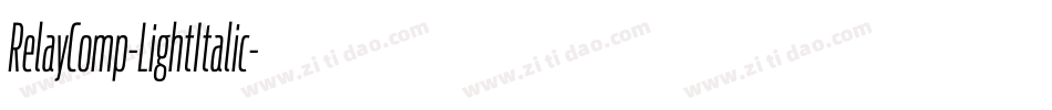 RelayComp-LightItalic字体转换 RelayComp-LightItalic字体转换