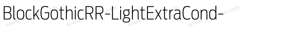 BlockGothicRR-LightExtraCond字体转换