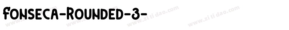 Fonseca-Rounded-3字体转换