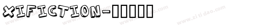 Xifiction字体转换