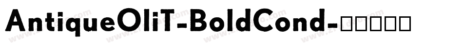 AntiqueOliT-BoldCond字体转换