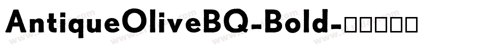 AntiqueOliveBQ-Bold字体转换