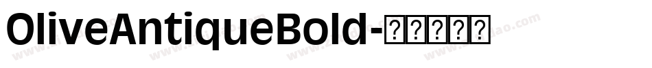 OliveAntiqueBold字体转换