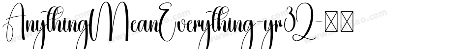 AnythingMeanEverything-yr3Z字体转换
