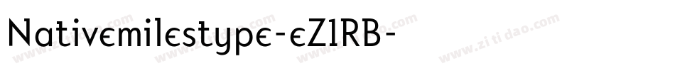 Nativemilestype-eZ1RB字体转换