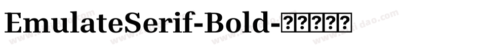 EmulateSerif-Bold字体转换