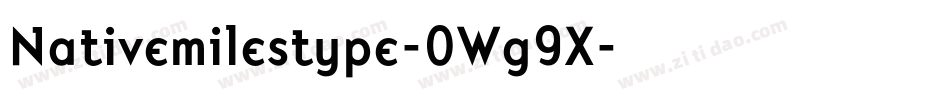 Nativemilestype-0Wg9X字体转换