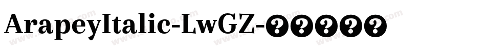 ArapeyItalic-LwGZ字体转换