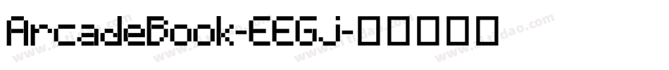 ArcadeBook-EEGj字体转换