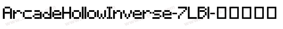 ArcadeHollowInverse-7LBl字体转换