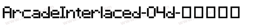 ArcadeInterlaced-O4d字体转换