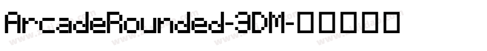 ArcadeRounded-3DM字体转换