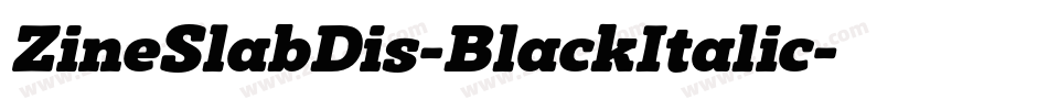 ZineSlabDis-BlackItalic字体转换