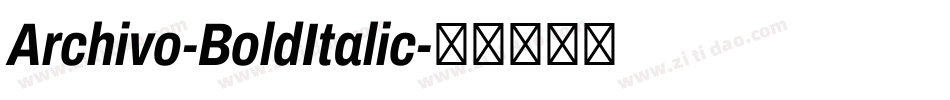 Archivo-BoldItalic字体转换