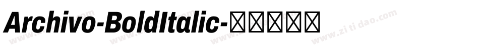Archivo-BoldItalic字体转换