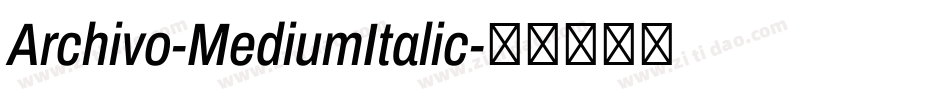 Archivo-MediumItalic字体转换