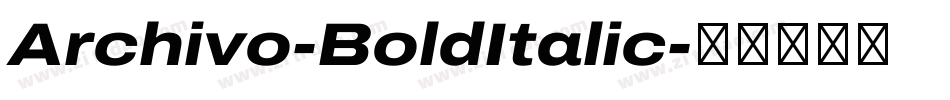 Archivo-BoldItalic字体转换