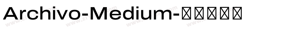 Archivo-Medium字体转换
