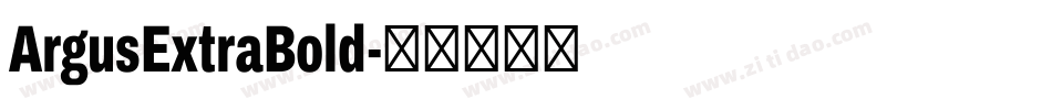 ArgusExtraBold字体转换