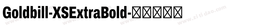 Goldbill-XSExtraBold字体转换