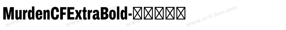 MurdenCFExtraBold字体转换