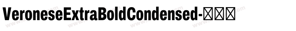 VeroneseExtraBoldCondensed字体转换