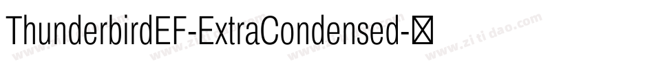 ThunderbirdEF-ExtraCondensed字体转换