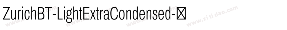 ZurichBT-LightExtraCondensed字体转换