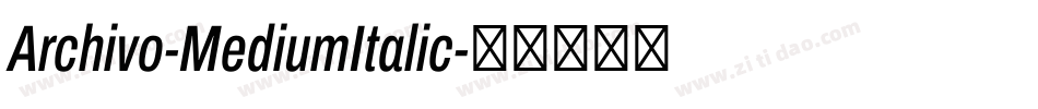 Archivo-MediumItalic字体转换