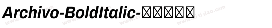Archivo-BoldItalic字体转换
