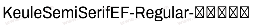KeuleSemiSerifEF-Regular字体转换