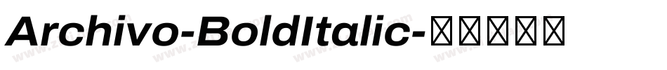 Archivo-BoldItalic字体转换