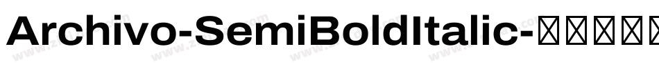 Archivo-SemiBoldItalic字体转换