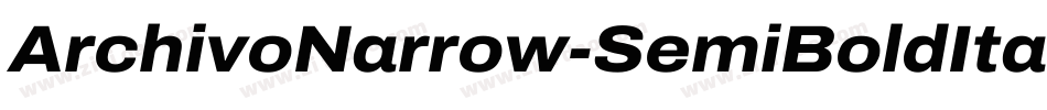 ArchivoNarrow-SemiBoldItalic字体转换