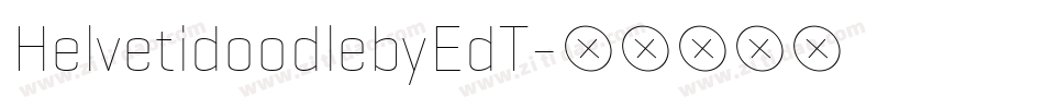 HelvetidoodlebyEdT字体转换