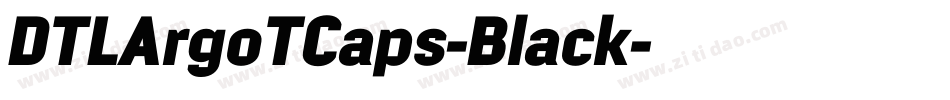 DTLArgoTCaps-Black字体转换