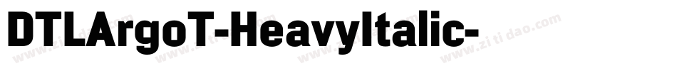 DTLArgoT-HeavyItalic字体转换