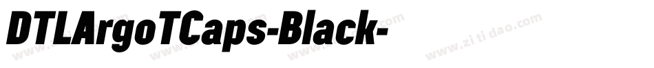 DTLArgoTCaps-Black字体转换