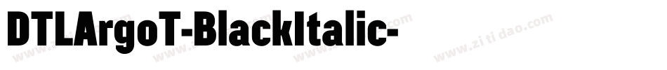 DTLArgoT-BlackItalic字体转换