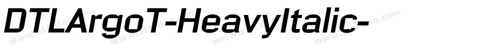 DTLArgoT-HeavyItalic字体转换