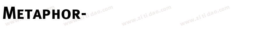 Metaphor字体转换