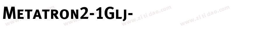 Metatron2-1Glj字体转换