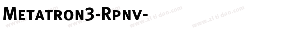 Metatron3-Rpnv字体转换
