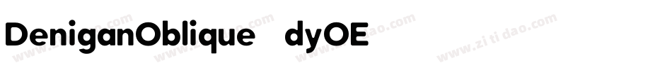 DeniganOblique-dyOE字体转换