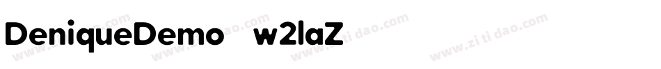 DeniqueDemo-w1laZ字体转换