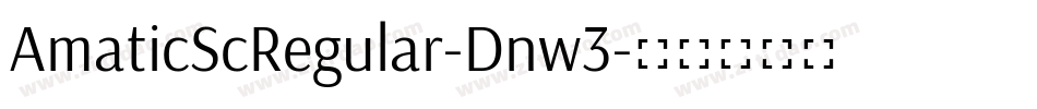 AmaticScRegular-Dnw3字体转换