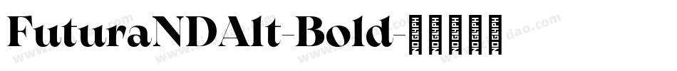 FuturaNDAlt-Bold字体转换
