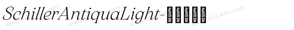 SchillerAntiquaLight字体转换 SchillerAntiquaLight字体转换